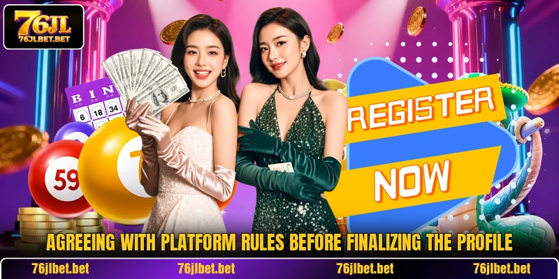 Agreeing with platform rules before finalizing the profile
