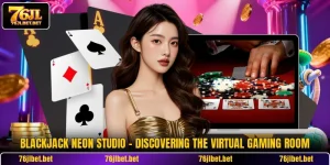 Blackjack Neon Studio - Discovering The Virtual Gaming Room