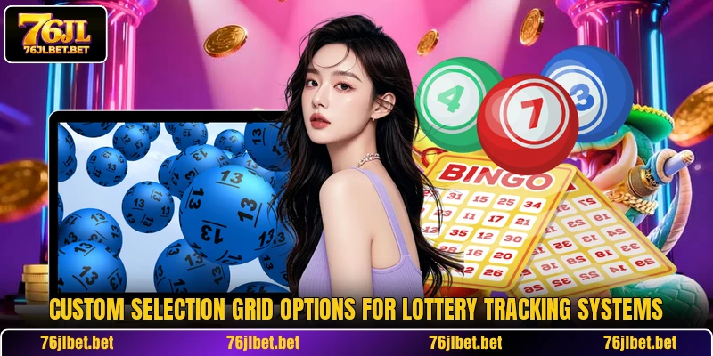 Custom selection grid options for lottery tracking systems