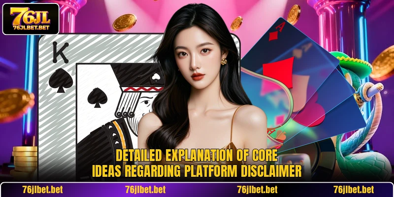 Detailed explanation of core ideas regarding platform disclaimer