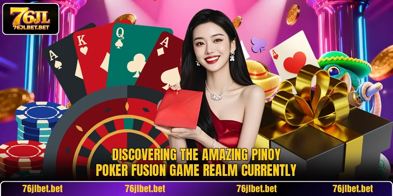 Discovering the amazing Pinoy Poker Fusion Game realm currently