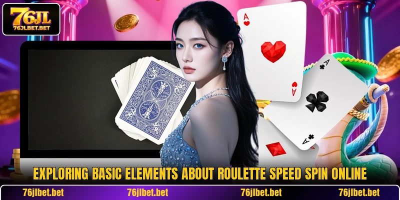 Exploring basic elements about Roulette Speed Spin online