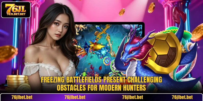 Freezing battlefields present challenging obstacles for modern hunters
