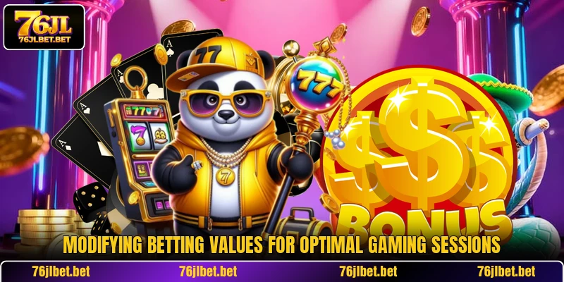 Modifying betting values for optimal gaming sessions