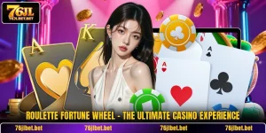 Roulette Fortune Wheel - The Ultimate Casino Experience