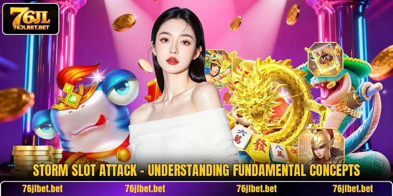 Storm Slot Attack - Understanding Fundamental Concepts